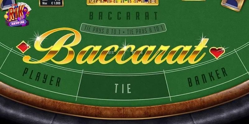 Đôi nét tổng quan về game bài Baccarat